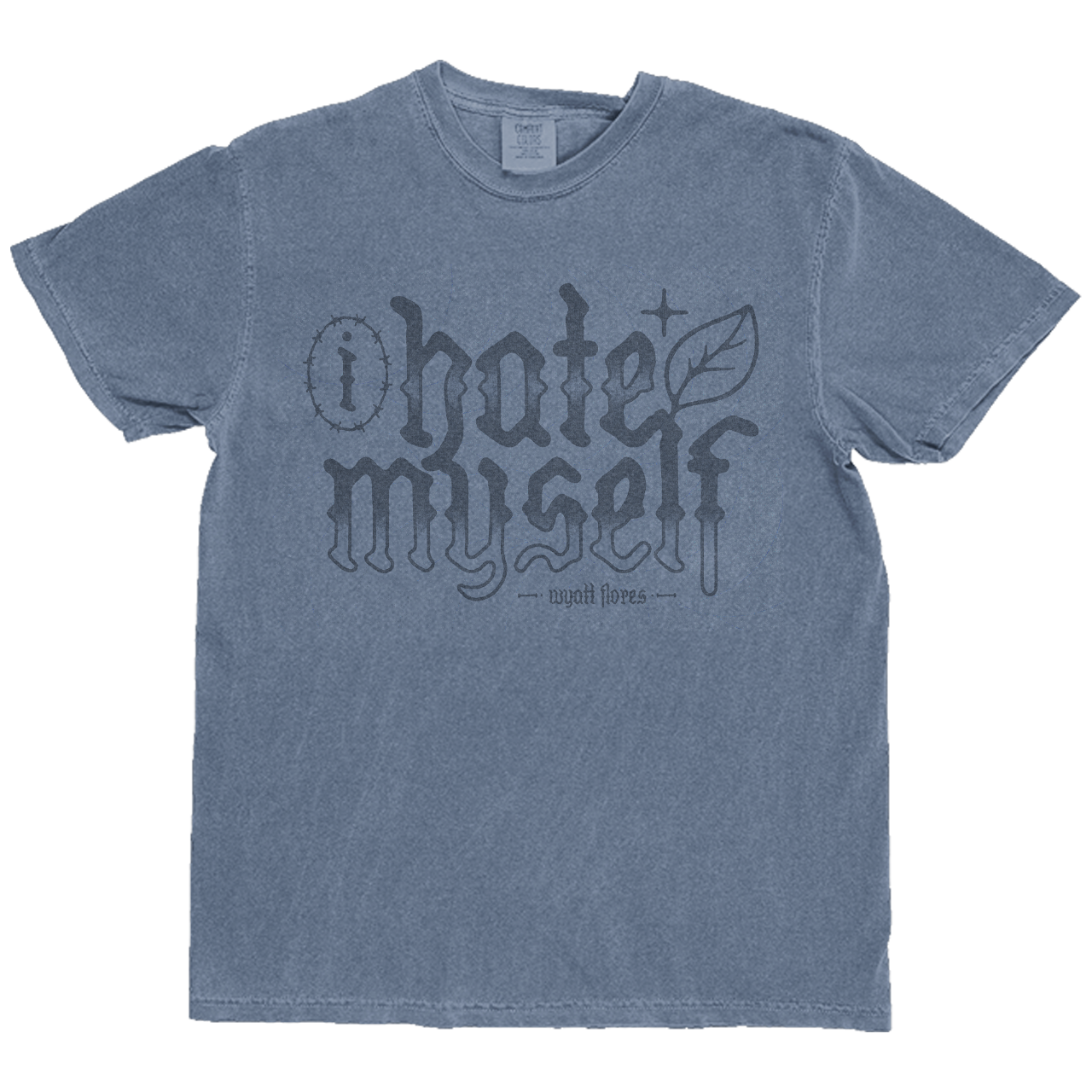 Hate Myself Blue Tee