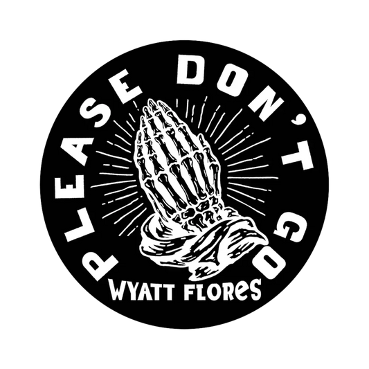 Please Don’t Go Sticker